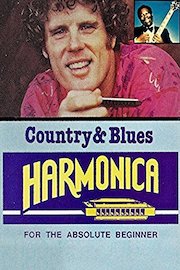 Country Blues Harmonica For The Absolute Beginner