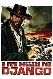 A Few Dollars for Django