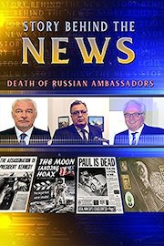 Story behind the news - death of Russian Ambassadors