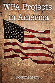 WPA Projects in America Documentary