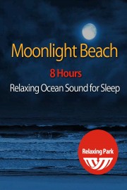 Moonlight Beach Relaxing Ocean Sound for Sleep [8 Hours]