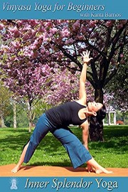 Vinyasa Yoga for Beginners with Kanta Barrios