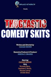 Thugtastic Comedy Skits