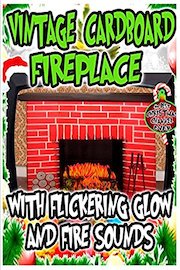 Vintage Cardboard Fireplace with flickering glow and fire sounds