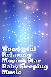 Wonderful Relaxing Moving Star Baby Sleeping Music