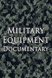 Military Equipment Documentary