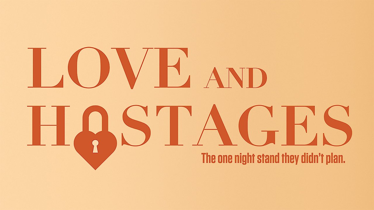 Love and Hostages