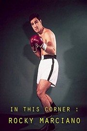 In This Corner : Rocky Marciano