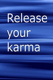 Release your karma