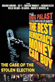 The Best Democracy Money Can Buy: The Case of the Stolen Election
