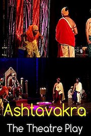 Ashtavakra - The Theatre play