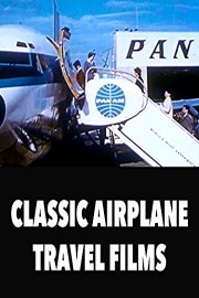 Classic Airplane Travel Films
