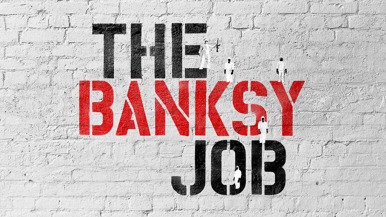 The Banksy Job
