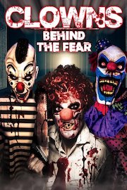 CLOWNS: Behind the Fear