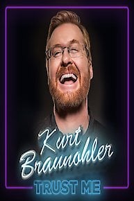 Kurt Braunohler: Trust Me