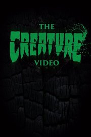 The Creature Video