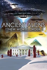 Ancient Aliens And The New World Order 2