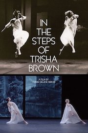 In the Steps of Trisha Brown