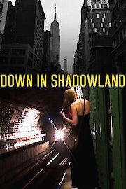 Down in Shadowland