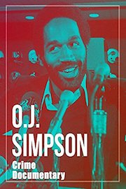 O.J. Simpson Crime Documentary