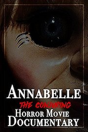 Annabelle The Conjuring Horror Movie Documentary