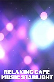 Relaxing Cafe Music Starlight