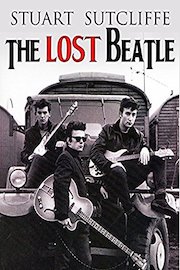 Stuart Sutcliffe - The Lost Beatle