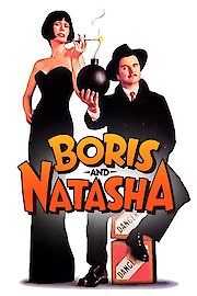 Boris and Natasha: The Movie