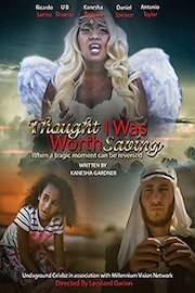 Thought I Was Worth Saving