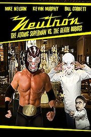 RiffTrax: Neutron the Atomic Superman Vs. the Death Robots