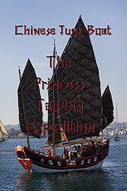 Chinese Junk Boat: The Princess Taiping Expedition