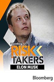 Risk Takers: Elon Musk - Bloomberg