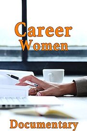 Career Women Documentary