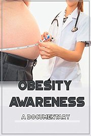 Obesity Awareness A Documentary