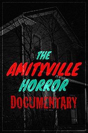 The Amityville Horror Documentary