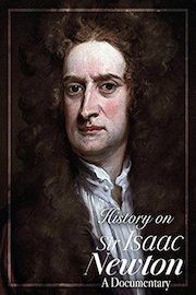 History on Sir Isaac Newton A Documentary