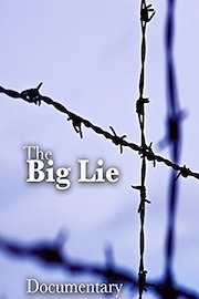 The Big Lie Documentary