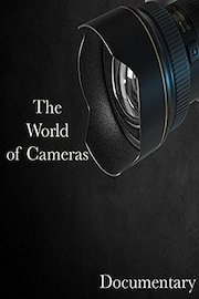 The World of Cameras Documentary