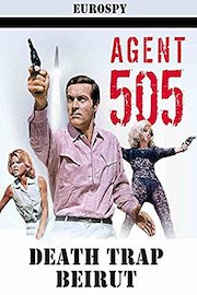 Agent 505 - Death Trap Beirut