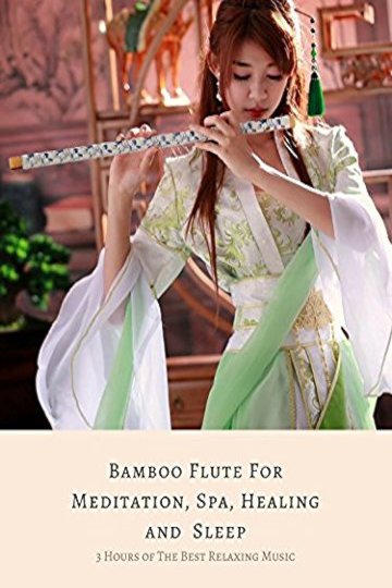 Watch 3 Hours Of The Best Relaxing Music Bamboo Flute For Meditation Spa Healing And Sleep