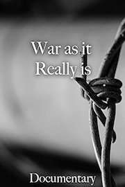War as it Really is Documentary