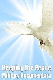 Keeping the Peace Military Documentary