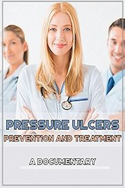 Pressure Ulcers Prevention and Treatment A Documentary