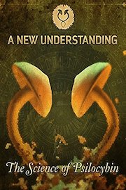 A New Understanding: the Science of Psilocybin