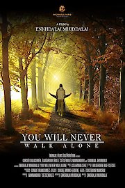 You Will Never Walk Alone