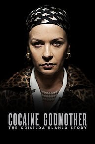 Cocaine Godmother: The Griselda Blanco Story