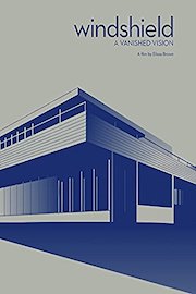 Windshield: A Vanished Vision