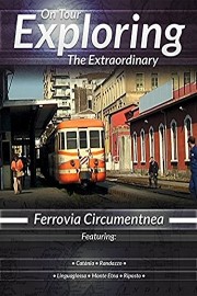 On Tour Exploring the Extraordinary Ferrovia Circumentnea
