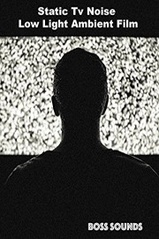 Static Tv White Noise Low Light Ambience