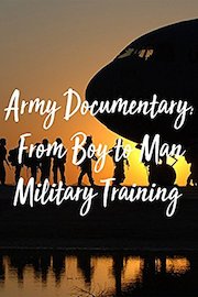Army Documentary: From boy to Man Military Training
